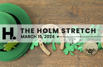The HOLM Stretch | March 17th, 2024